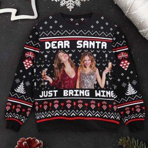 Ugly Christmas Sweater, Dear Santa Just Bring&hellip;
