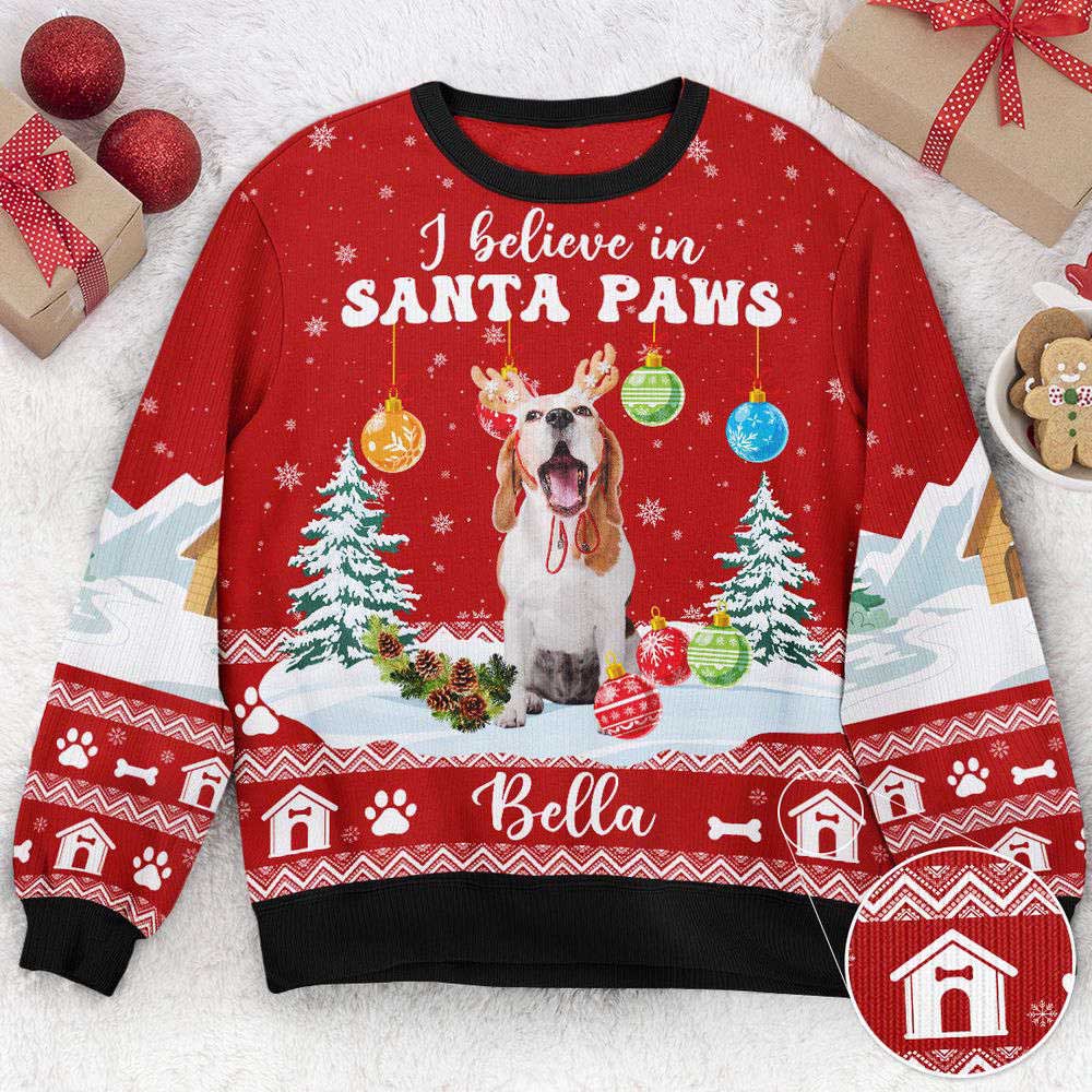 Ugly Christmas Sweater, I Believe In Santa Paws, Personalized Photo Ugly Sweater, Best Ugly Christmas Sweater