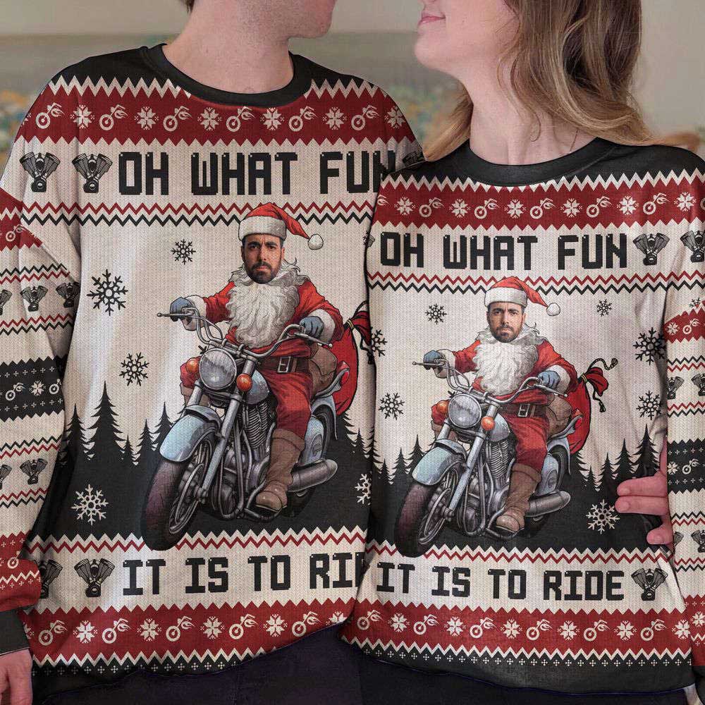 Ugly Christmas Sweater, Oh What Fun It Is To Ride Santa Driving Motorcycles, Personalized Photo Ugly Sweater, Best Ugly Christmas Sweater