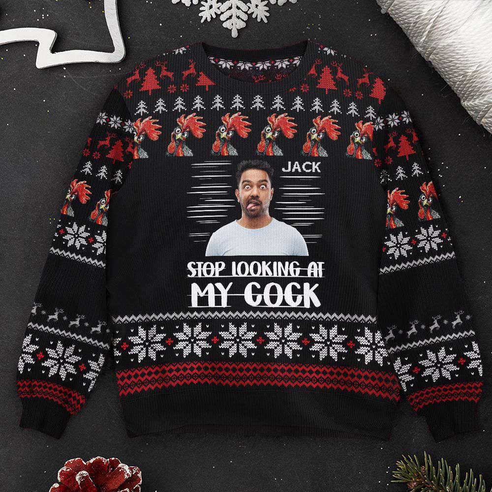 Ugly Christmas Sweater, Stop Looking At My Cock, Personalized Photo Ugly Sweater, Best Ugly Christmas Sweater