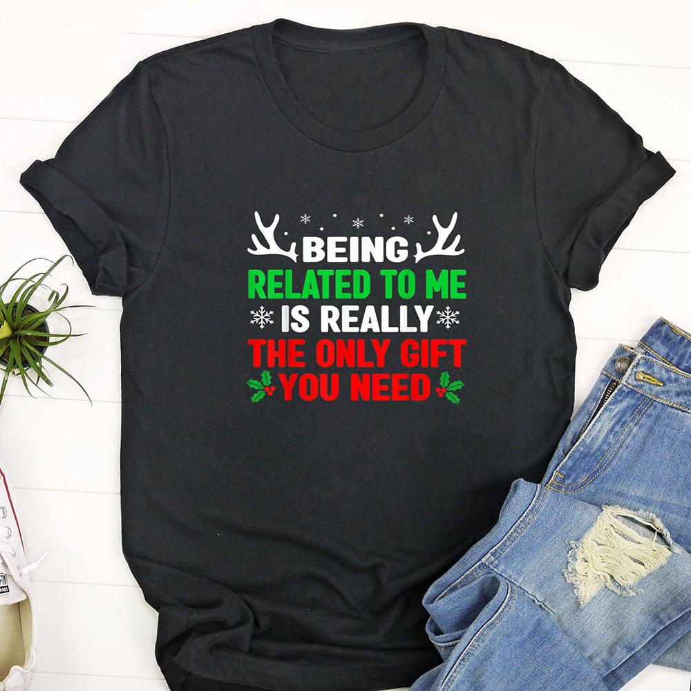 Ugly Christmas T Shirt, Being Related To Me Funny Christmas Shirts Women Men Family T Shirt, Funny Christmas T Shirt, Christmas Tshirt Designs