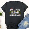 Ugly Christmas T Shirt, Most Likely To Talk Santa’s Ear Off Family Christmas Pajamas T Shirt, Christmas Tshirt Designs