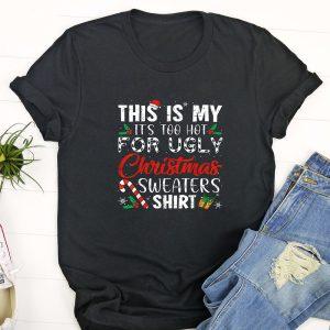 Ugly Christmas T Shirt, This Is My&hellip;