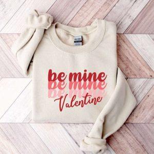 Valentines Sweatshirt, Be Mine Sweatshirt, Valentine’s Day Shirt, Womens Valentines Sweatshirt