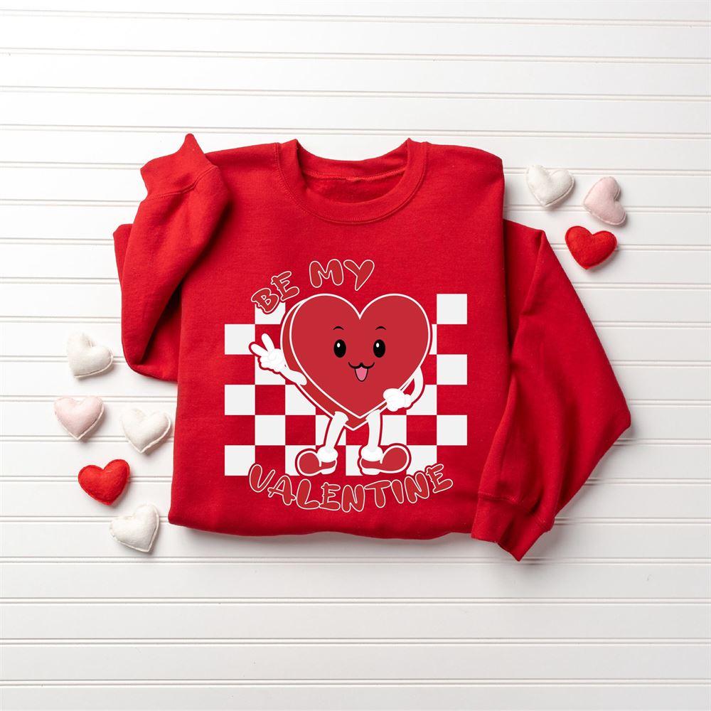 Valentines Sweatshirt, Be My Valentine Sweatshirt, Cute Valentines Day Sweatshirt, Womens Valentines Sweatshirt