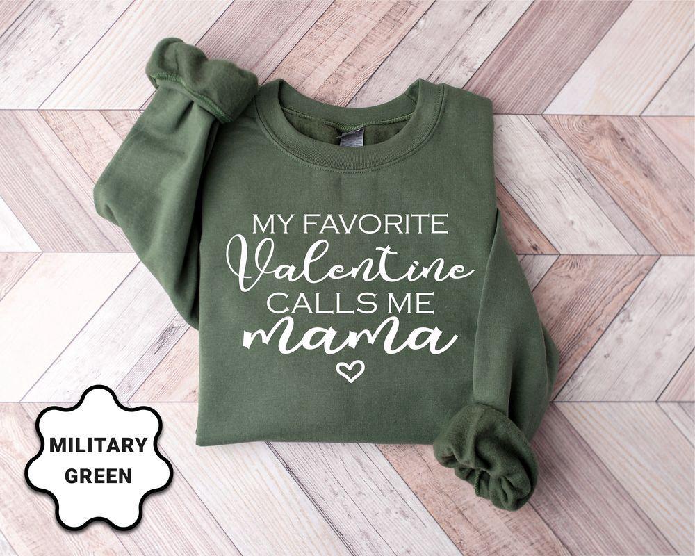 Valentines Sweatshirt, My Favorite Valentine Calls Me Mama, Women Valentine’s Day Sweatshirt, Womens Valentines Sweatshirt Valentines Sweatshirt, My Favorite Valentine Calls Me Mama, Women Valentine’s Day Sweatshirt, Womens Valentines Sweatshirt