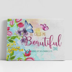 Christian Canvas Wall Art, Song Of Solomon 210 He Calls Me Beautiful One Canvas Wall Art, Christian Canvas Art