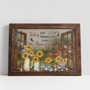 Christian Canvas Wall Art, Sunflower Fog Today Only Happens Once Make It Amazing Canvas Art Decor, Christian Canvas Art