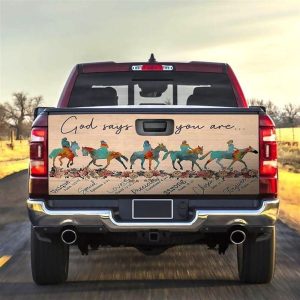 Jesus Tailgate Wrap, God Says You Are&hellip;