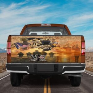 Veteran Tailgate Wrap, Those Who Serve Deserve&hellip;