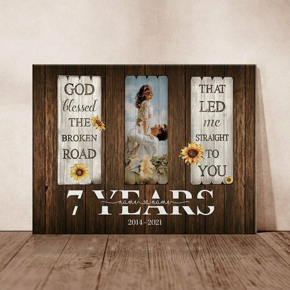 Canvas Prints Valentine’s Day, Personalized 7 Year Anniversary God Blessed The Broken Road Canvas, Couple Lovers Wall Art