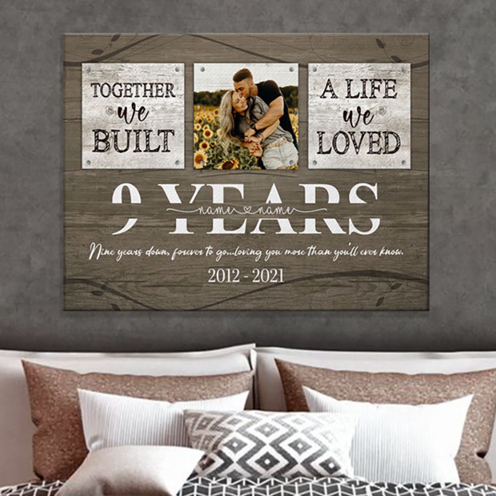 Canvas Prints Valentine’s Day, Personalized 9th Anniversary Gift For Her For Him Together We Built A Life Acrylic Print Canvas, Valentine Canvas