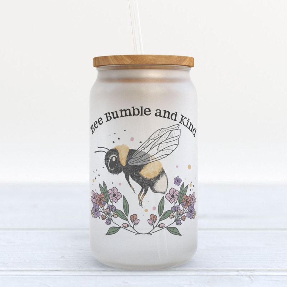 Frosted Glass Can, Be Bumble And Kind Frosted Can Be A Kind Human Frosted Bottle Bee And Flower Glass Can Friend Birthday Frosted Glass Can, Be Bumble And Kind Frosted Can Be A Kind Human Frosted Bottle Bee And Flower Glass Can Friend Birthday