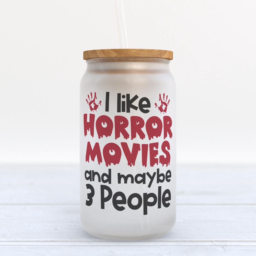 Frosted Glass Can, Valentine Gift, I Like Horror Movies And Maybe 3 People Halloween Frosted Glass Can Tumbler