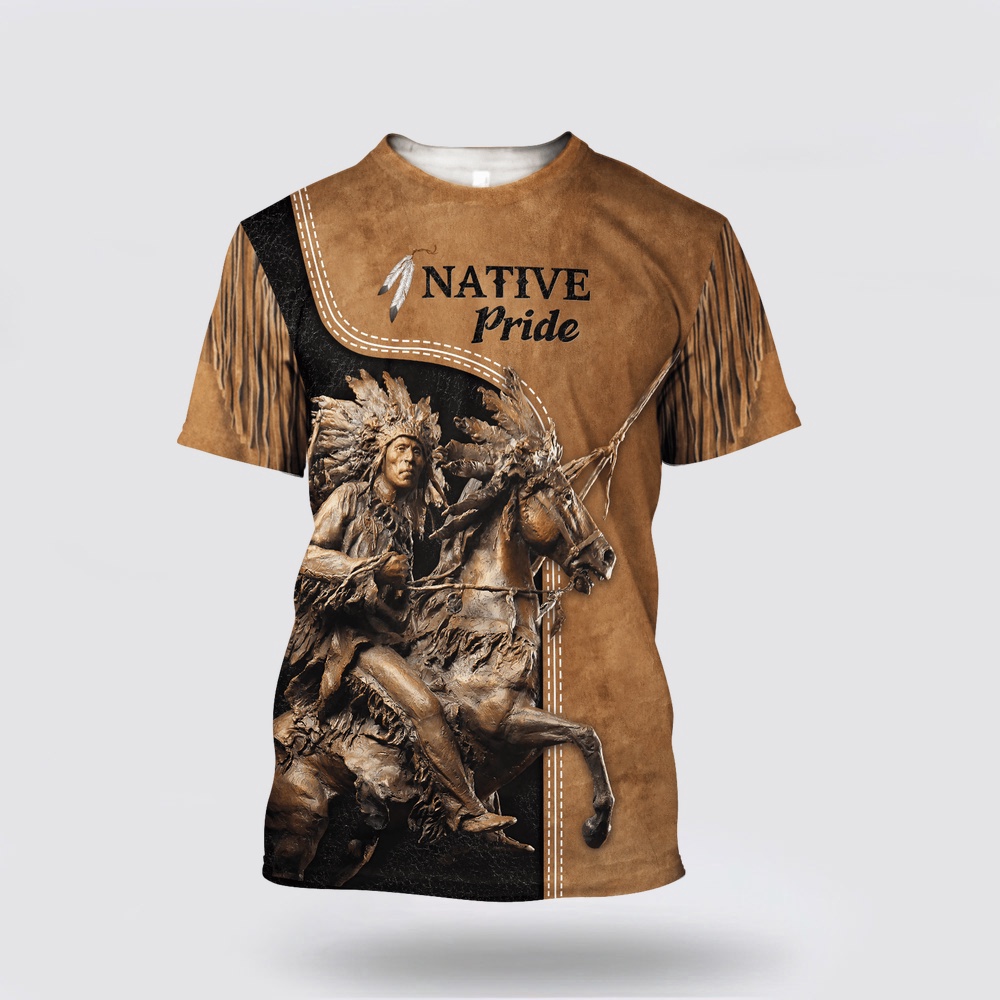 Native American T Shirt, Battle Native American Pride 3D All Over Printed T-Shirt, Beautiful Native American T Shirts