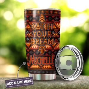 Native American Tumbler Custom Name Catch Your Dream Native American Steel Tumbler American Tumbler Native Tumbler 4 egrfpw.jpg