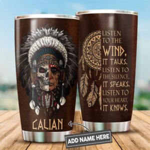 Native American Tumbler Custom Name Listen To The Wind Native American Steel Tumbler American Tumbler Native Tumbler 4 pkzcjr.jpg