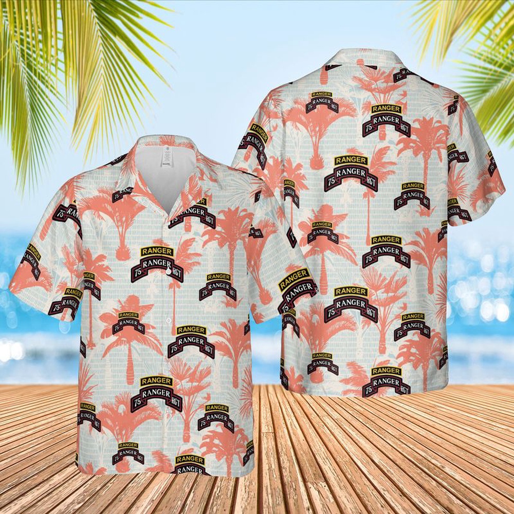Us Army Hawaiian Shirt, US Army 75th Ranger Regiment Hawaiian Shirt Us Army Hawaiian Shirt, US Army 75th Ranger Regiment Hawaiian Shirt