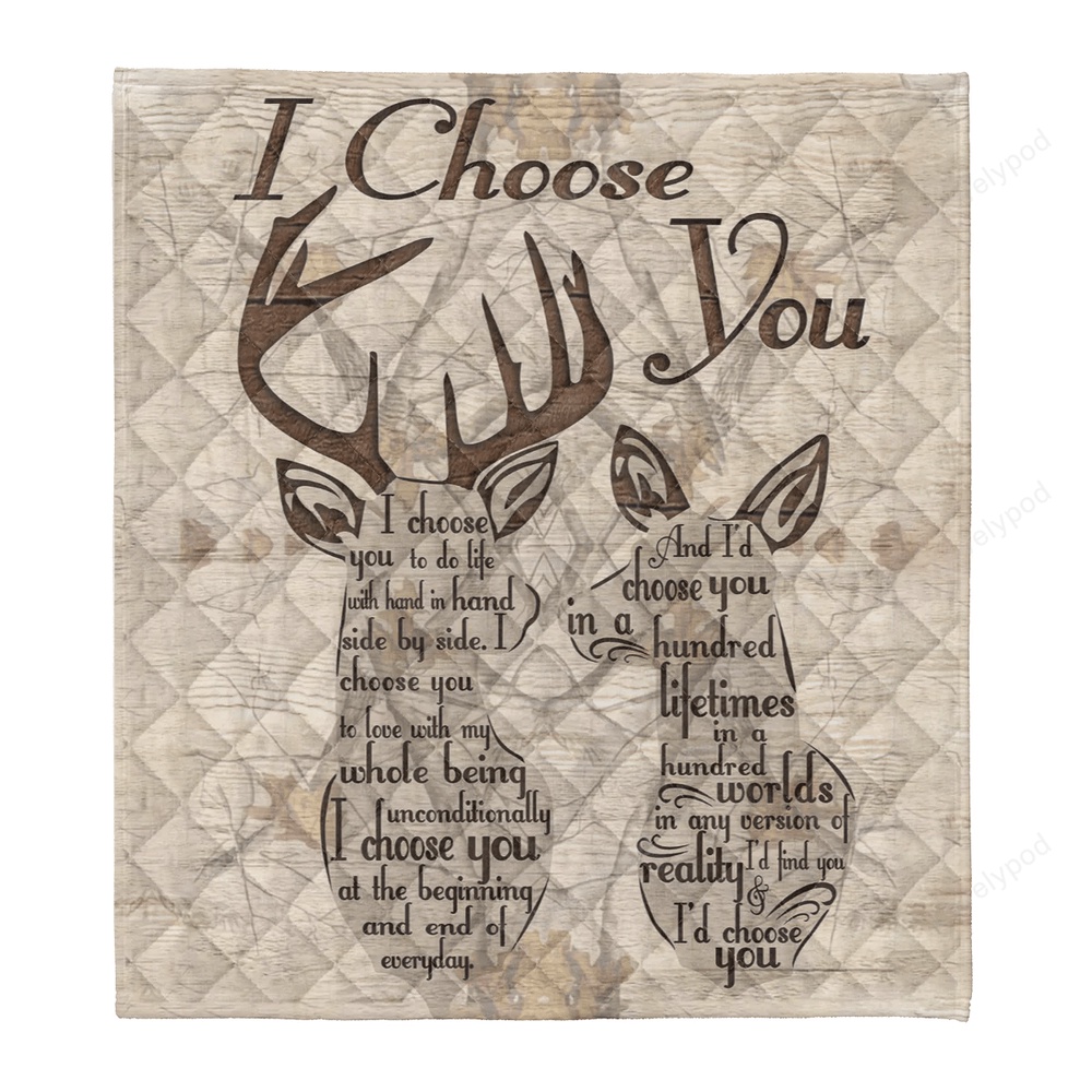 Valentine Blanket, Deer Couple I Choose You Gift Fleece Blanket Quilt Blanket, Valentines Day Gift For Couple