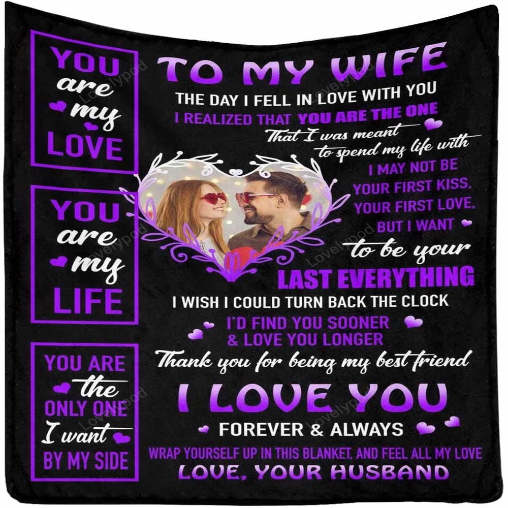Valentine Blanket, Personalized Blanket To My Wife, I Love You With My Whole Heart Throw Blanket