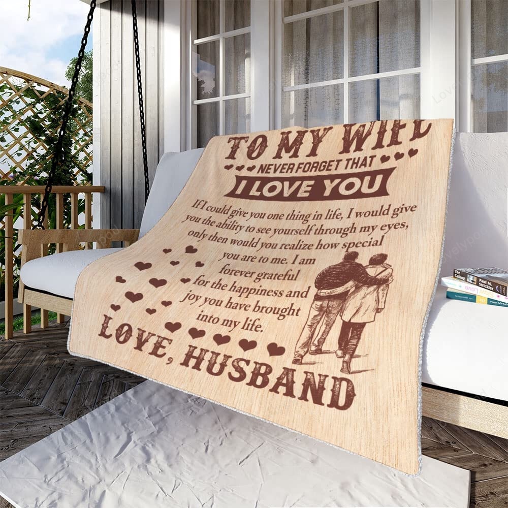 Valentine Blanket, Personalized To My Wife Throw Blanket, Never Forget That I Love You