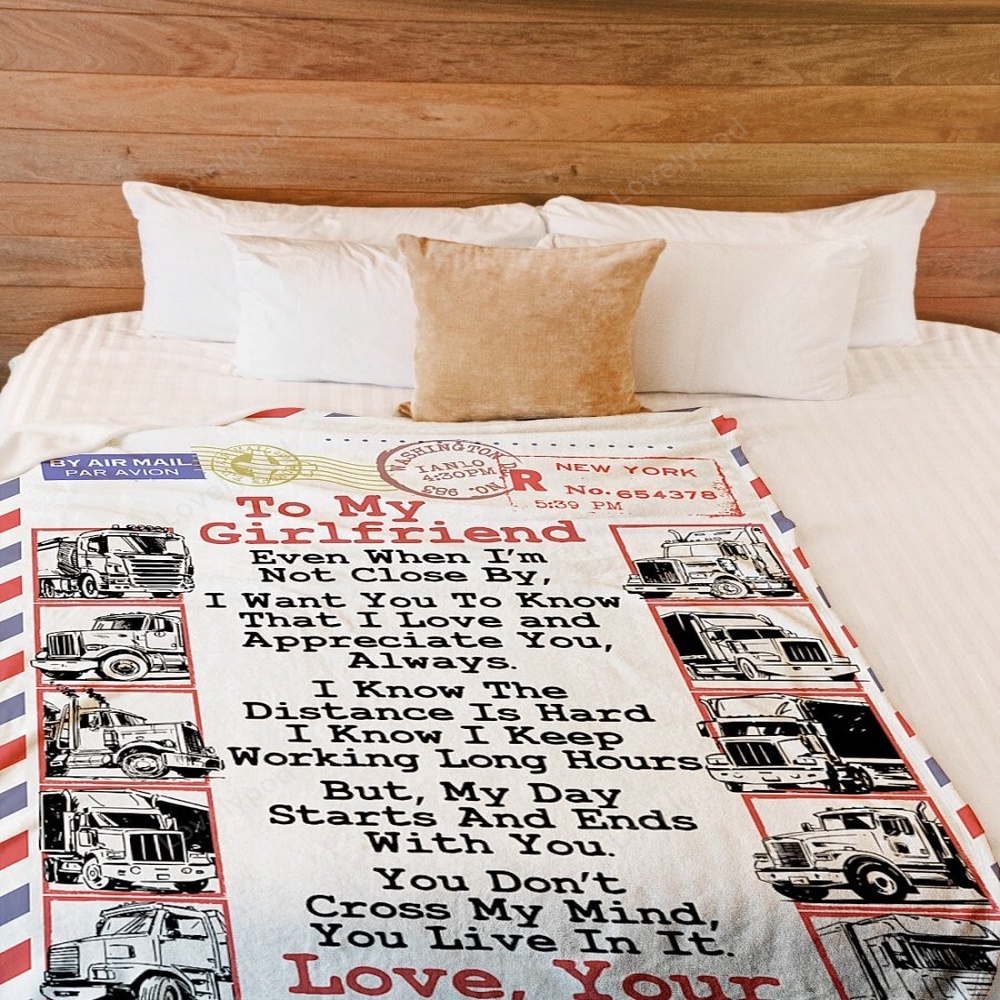 Valentine Blanket, To My Girlfriend Blanket, Truckers Girlfriend Blanket, Im Not Close By Fleece Blanket Sherpa Blanket