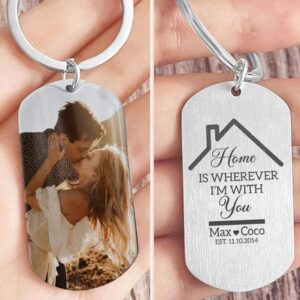 Valentine Keychain, Home Is Wherever Im With&hellip;