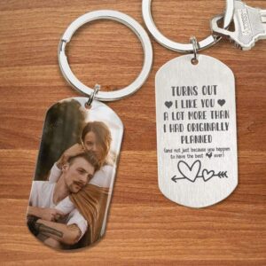 Valentine Keychain, Turns Out I Like You&hellip;