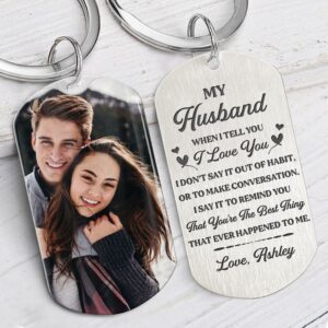 Valentine Keychain, When I Tell You I&hellip;