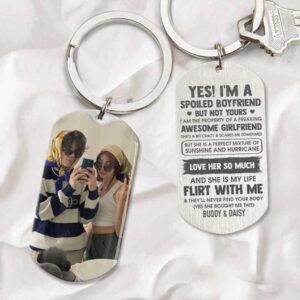 Valentine Keychain, Yes Im A Spoiled Boyfriend&hellip;