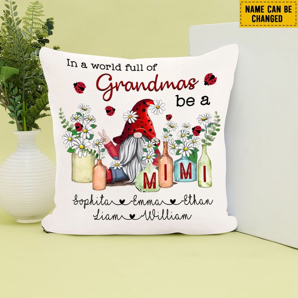 Valentine Pillow, Customized Name In A World Full Of Grandmas Be A Mimi White Daisy Gnomes Valentines Day