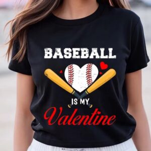 Valentine T-Shirt, Baseball Is My Valentine Tshirt&hellip;
