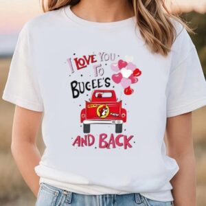 Valentine T-Shirt, Bucees I Love You To&hellip;