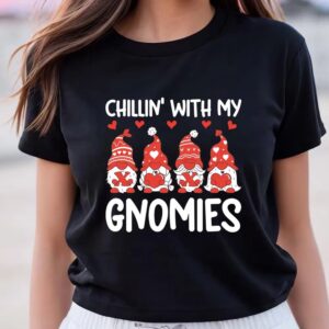 Valentine T-Shirt, Chillin With My Gnomies Funny&hellip;