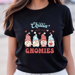 Valentine T-Shirt, Chillin With My Gnomies T-Shirt,&hellip;