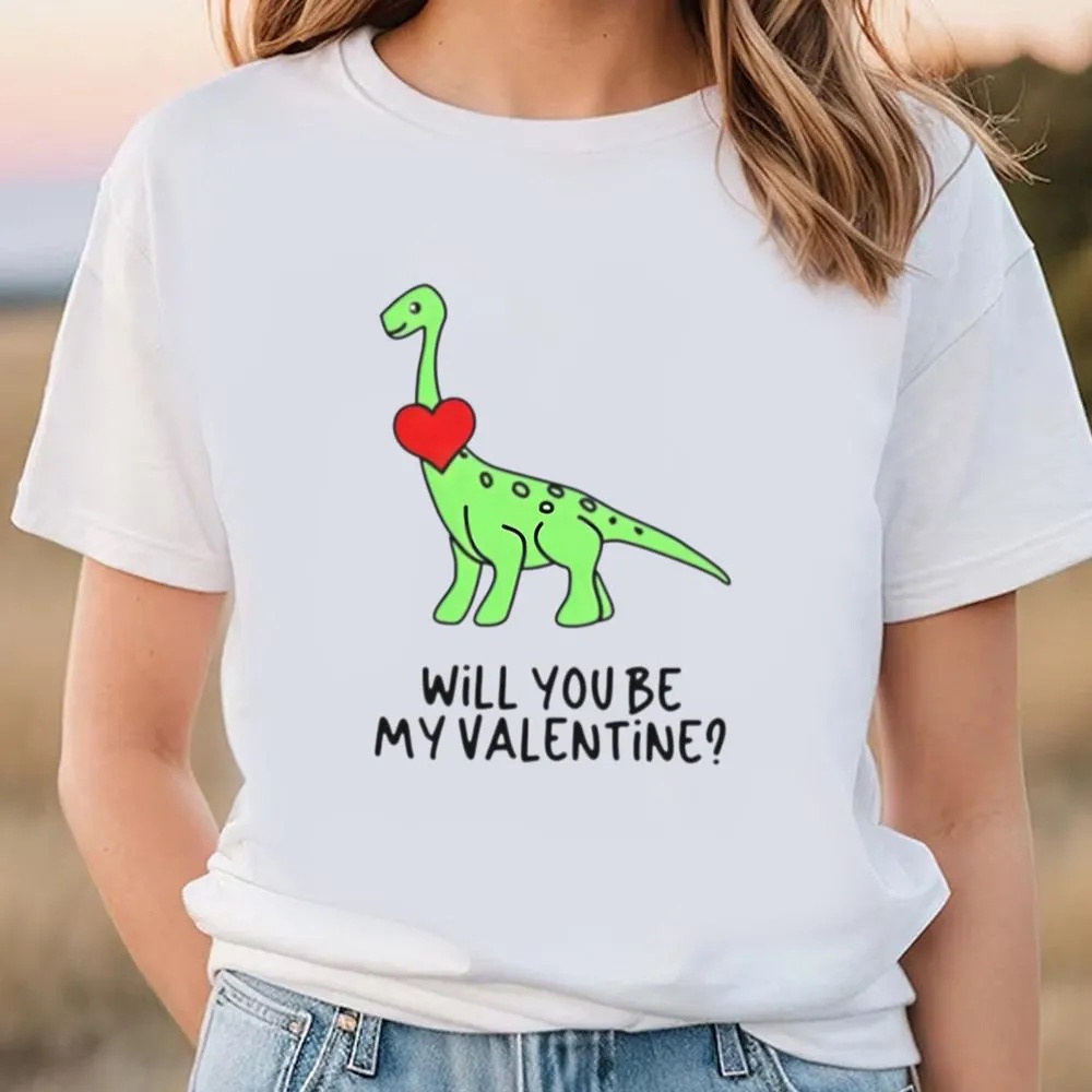 Valentine T-Shirt, Dinosaur Will You Be My Valentine Shirt, Valentine Day Shirt