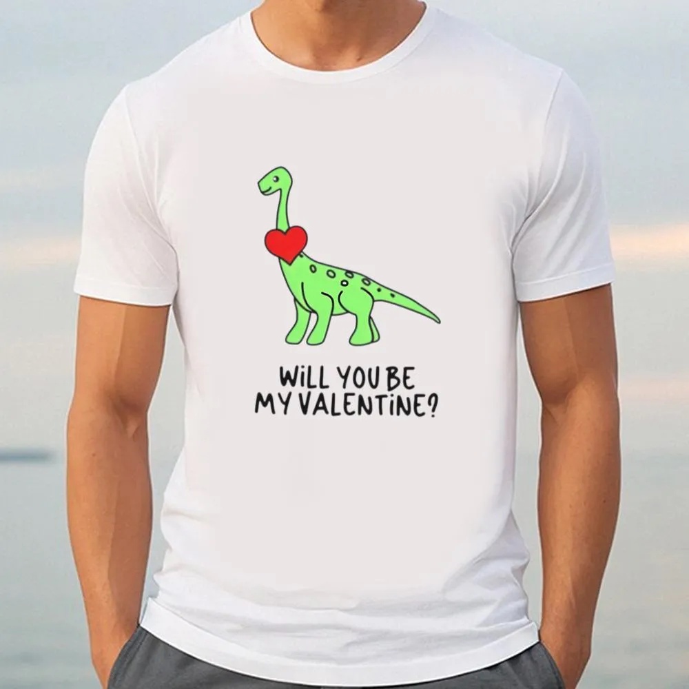 Valentine T-Shirt, Dinosaur Will You Be My Valentine Shirt, Valentine Day Shirt