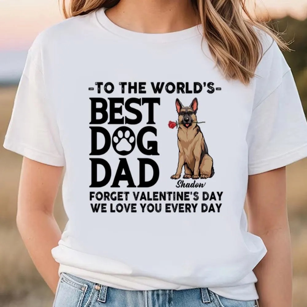 Valentine T-Shirt, Dog Dad Forget Valentine Shirt, Valentine Day Shirt