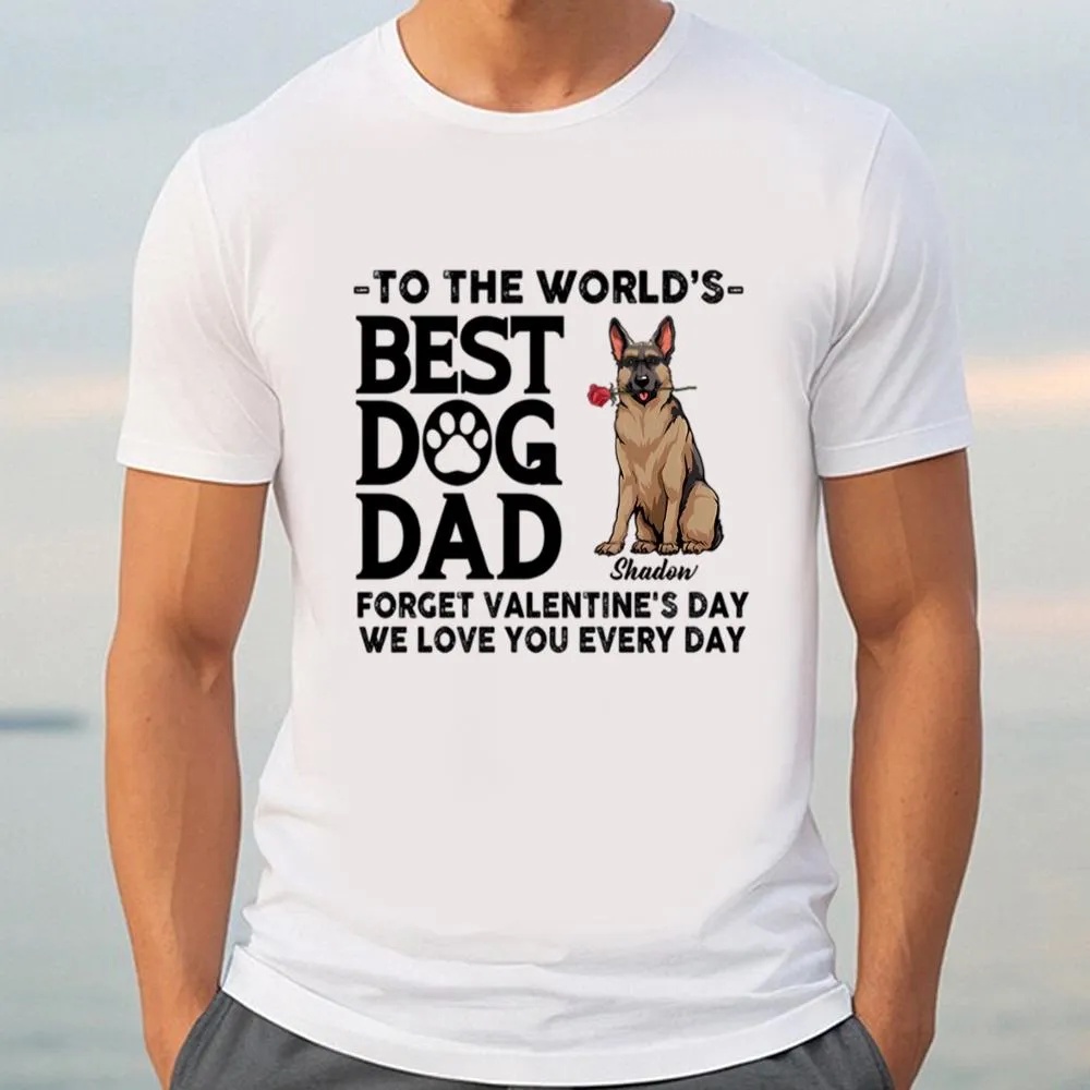 Valentine T-Shirt, Dog Dad Forget Valentine Shirt, Valentine Day Shirt