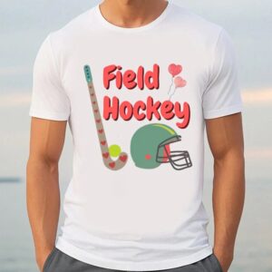 Valentine T Shirt Field Hockey Valentine T Shirt Valentine Day Shirt 3 hvqjuu.jpg