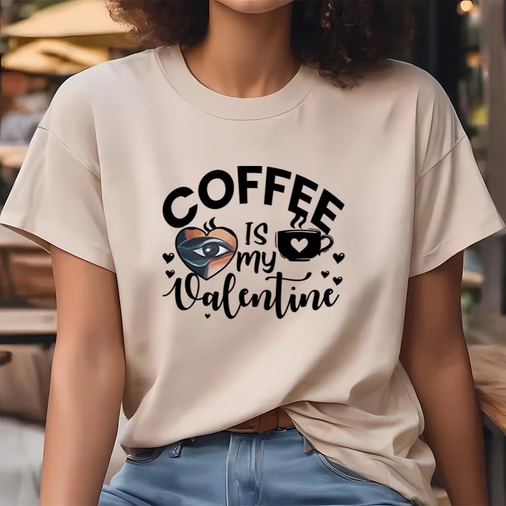 Valentine T-Shirt, Funny Coffee Is My Valentine T-Shirt, Valentine Day Shirt