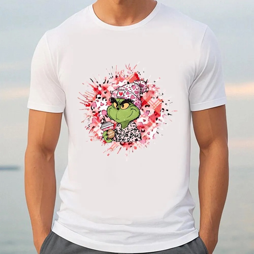 Valentine T-Shirt, Grinch’s With Coffee Valentine Shirt, Valentine Day Shirt