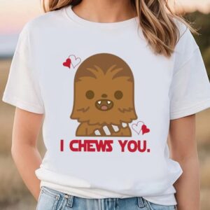 Valentine T-Shirt, I Chews You Chewbacca Shirt,&hellip;