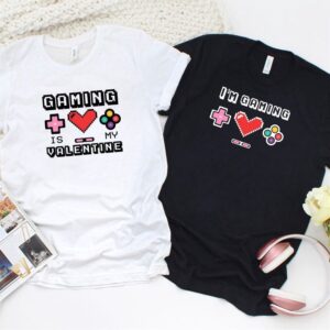 Valentine T-Shirt, Matching Outfits Set, Funny Gaming&hellip;