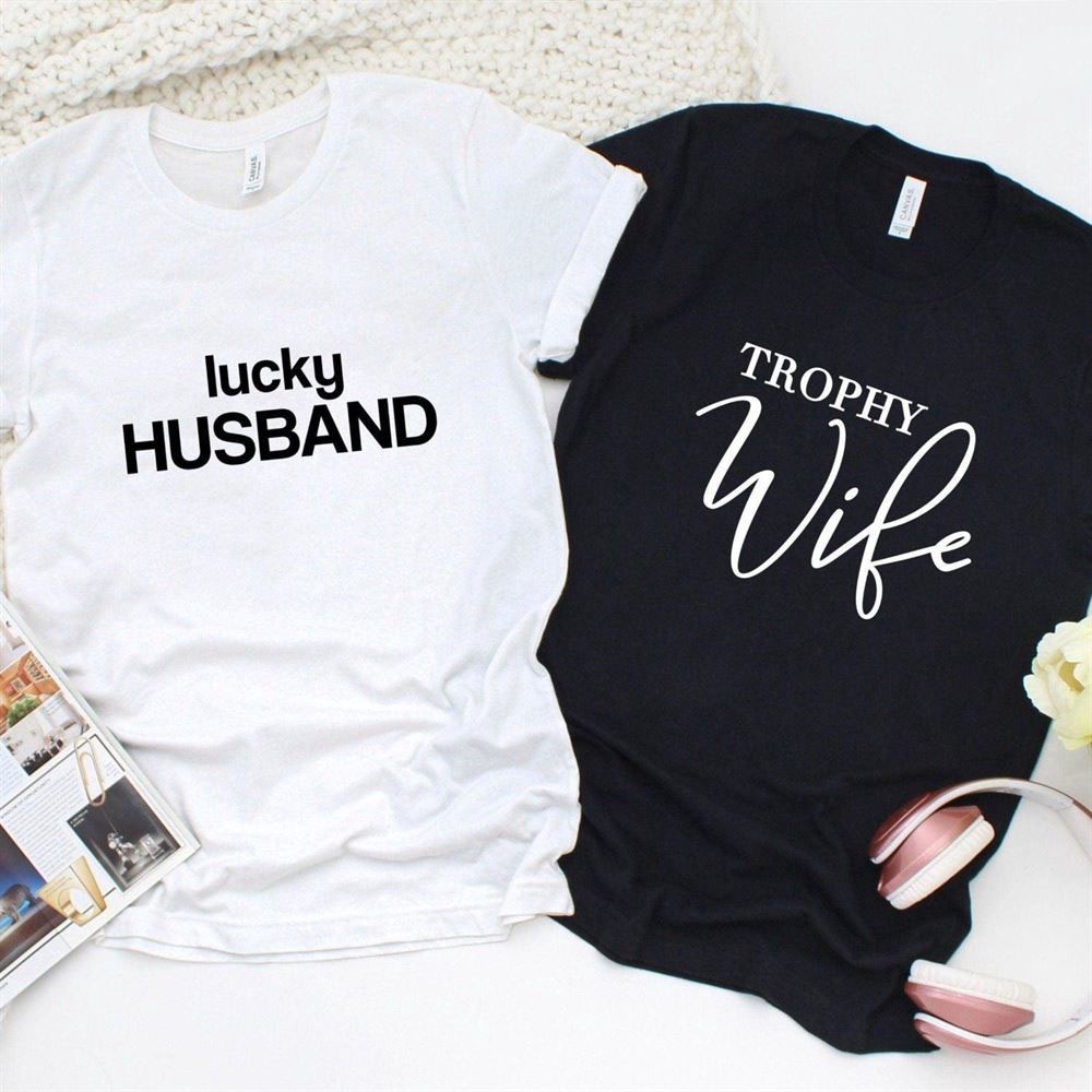 Valentine T-Shirt, Matching Outfits Set, Gift Duo For Couples Matching Outfits Lucky Husband & Trophy Wife Outfit Set