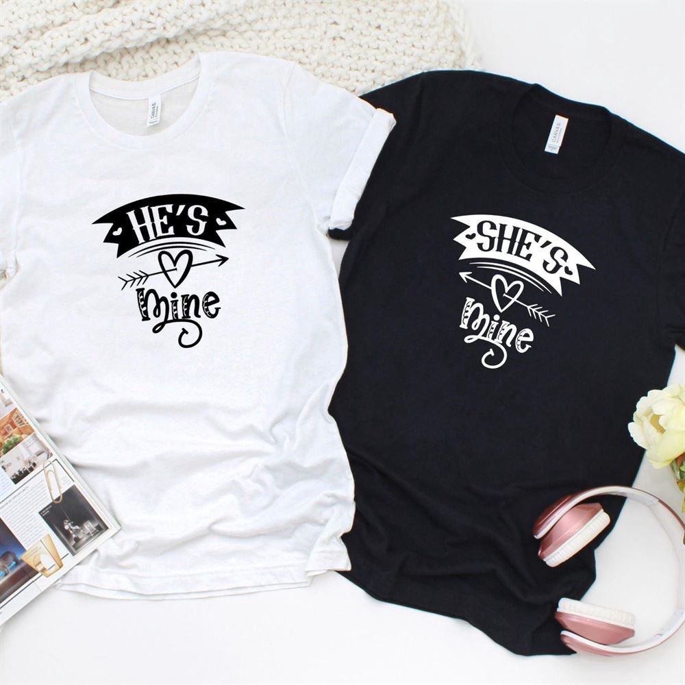 Valentine T-Shirt, Matching Outfits Set, Hes Mine & Shes Mine Matching Outfits Valentines Gift Idea, Hisher Edition