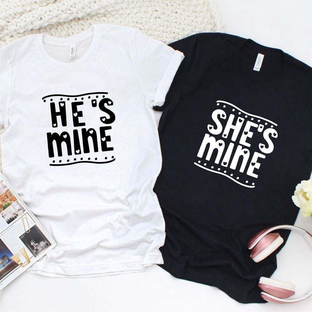 Valentine T-Shirt, Matching Outfits Set, Hes Mine Shes Mine Matching Set Adorable Valentine Gifts For Loving Couples