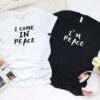 Valentine T-Shirt, Matching Outfits Set, I Come In Peace & Im Peace Humorous Matching Outfits Set For Couples