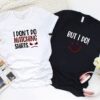 Valentine T-Shirt, Matching Outfits Set, I Dont Do Matching Outfits, But I Do Funny Matching Sets Valentine T-Shirt, Matching Outfits Set, I Dont Do Matching Outfits, But I Do Funny Matching Sets