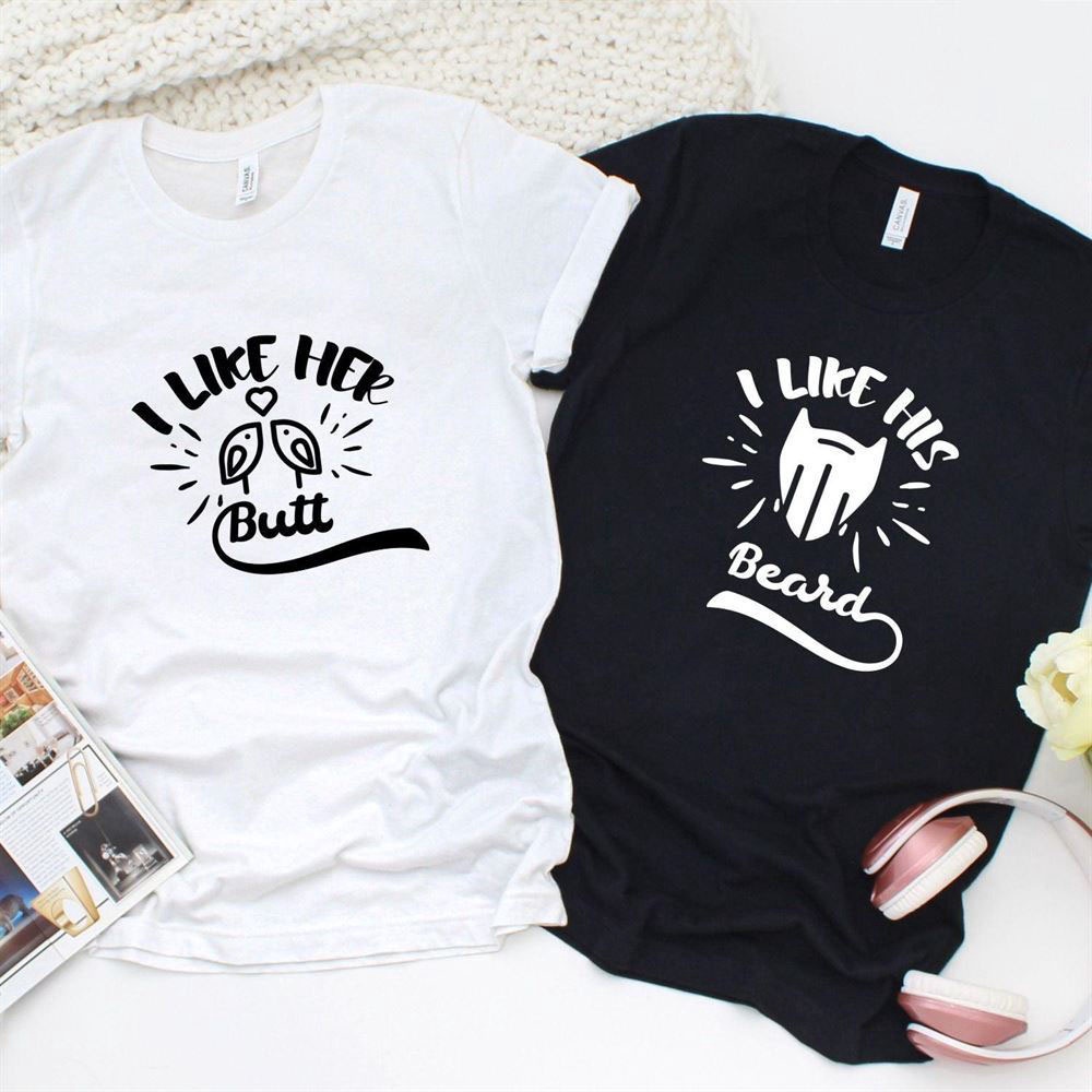 Valentine T-Shirt, Matching Outfits Set, I Like Her Butt I Like His Beard Couples Matching Outfits Showcasing Your Love For Beard And Butt